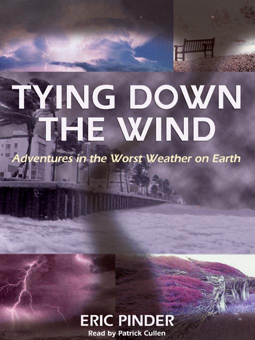 Title details for Tying Down the Wind by Eric Pinder - Available